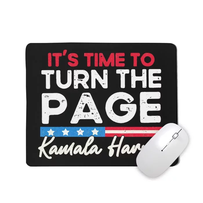 Kamala Harris 2024 ItS Time To Turn Page Mousepad