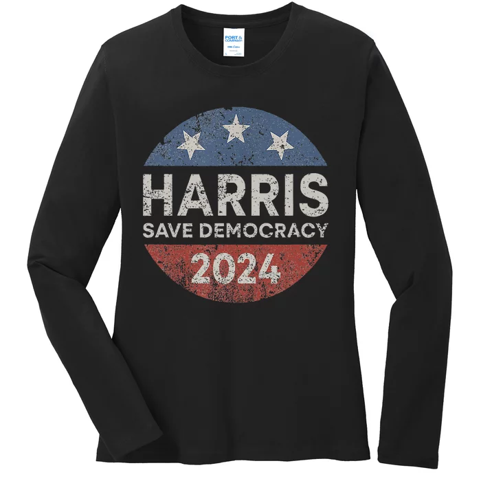 Kamala Harris 2024 Save Democracy Retro Button Election 2024 Ladies Long Sleeve Shirt