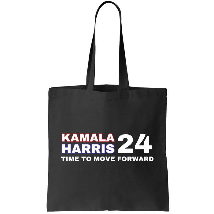 Kamala Harris 2024 Time To Move Forward Tote Bag