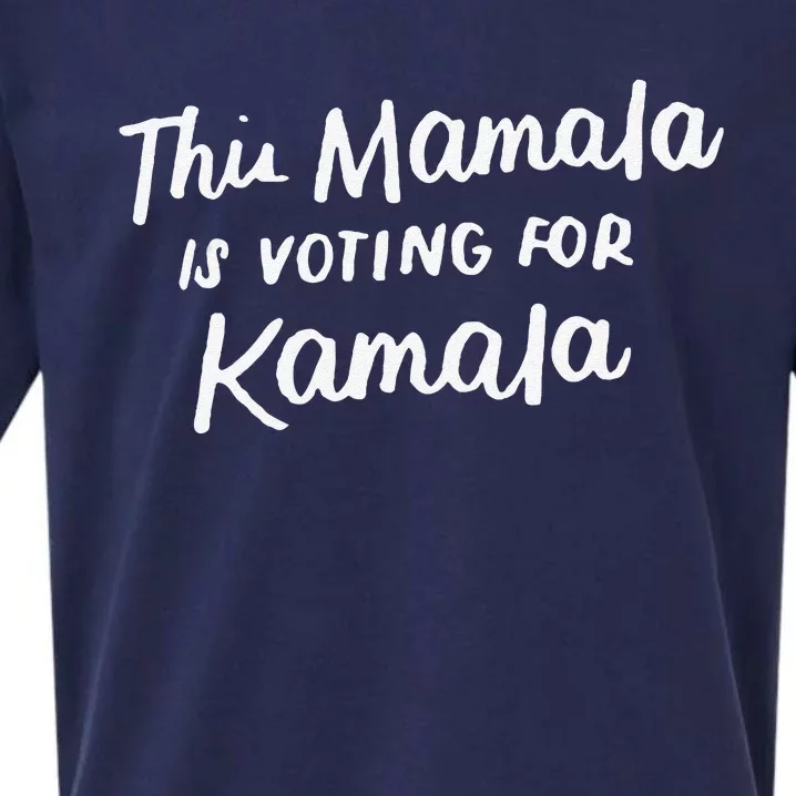 Kamala Harris 2020 Quote This Mamala Is Voting For Kamala Sueded Cloud Jersey T-Shirt