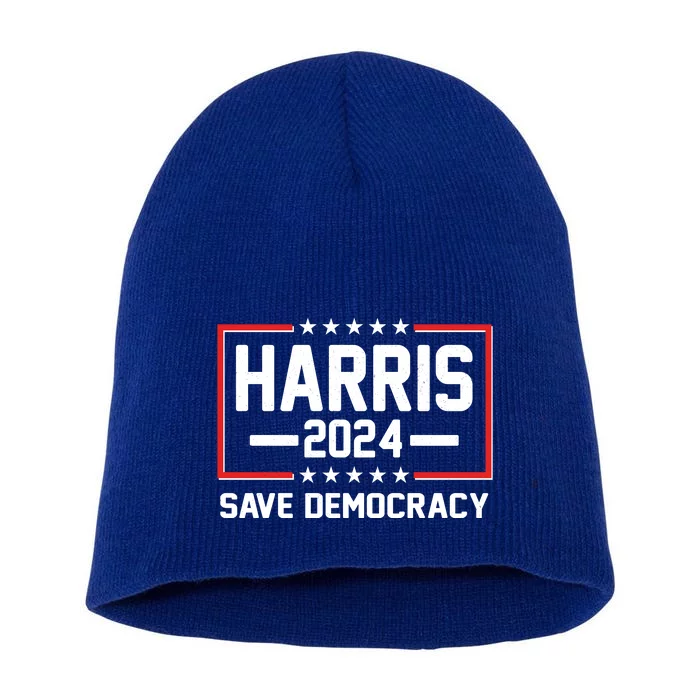 Kamala Harris 2024 Save Democracy Short Acrylic Beanie