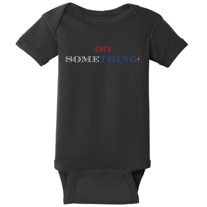 Kamala Harris 2024 Election Michelle Obama Do Something Baby Bodysuit