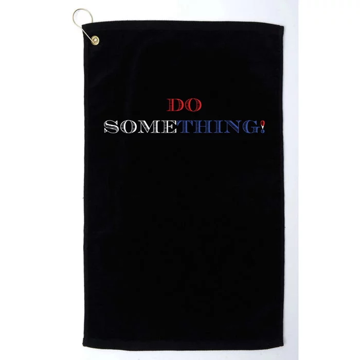 Kamala Harris 2024 Election Michelle Obama Do Something Platinum Collection Golf Towel