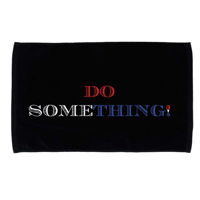 Kamala Harris 2024 Election Michelle Obama Do Something Microfiber Hand Towel