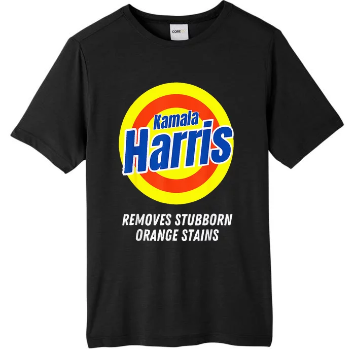 Kamala Harris 2024 Removes Stubborn Orange Stains Humorous ChromaSoft Performance T-Shirt