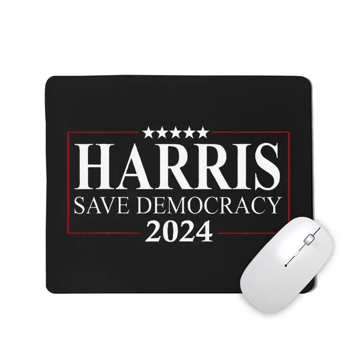 Kamala Harris 2024 Save Our Democracy Vote For President Mousepad