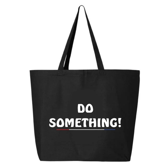 Kamala Harris 2024 Election Michelle Obama Do Something 25L Jumbo Tote