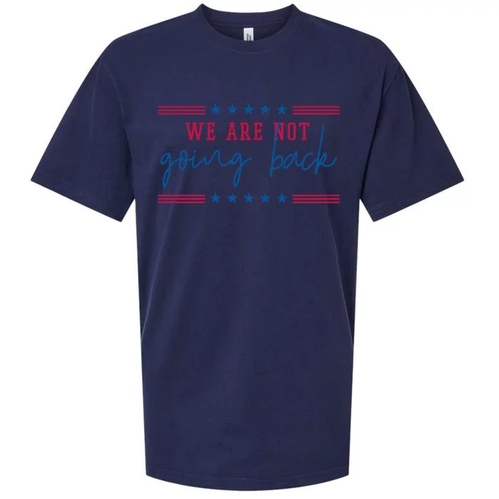 Kamala Harris 2024 We Are Not Going Back Election Sueded Cloud Jersey T-Shirt