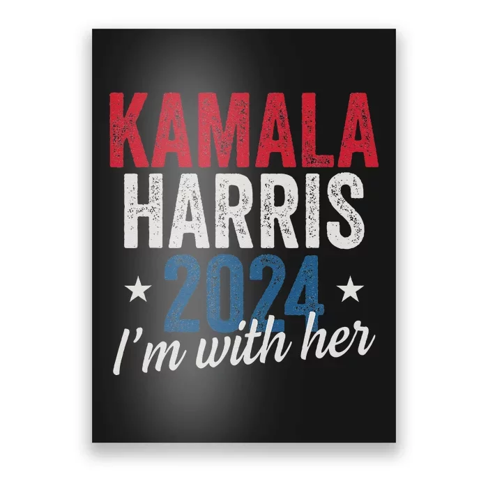 Kamala Harris 2024 Support IM With Her Kamala Harris 2024 Poster