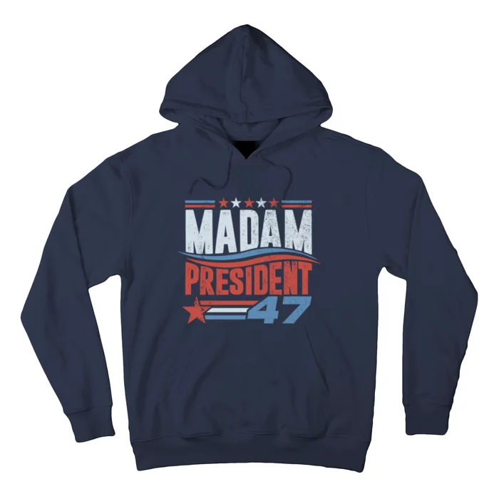 Kamala Harris 2024 For Madam President 47 Election Campaign Hoodie