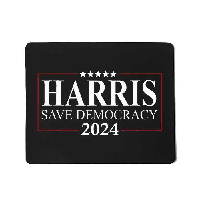 Kamala Harris 2024 Save Our Democracy Vote For President Mousepad