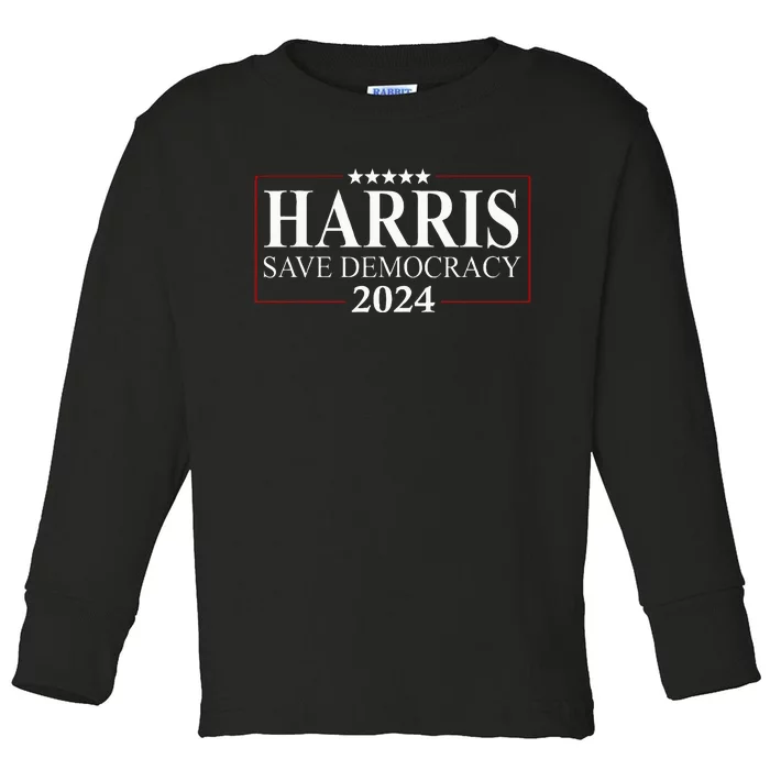 Kamala Harris 2024 Save Our Democracy Vote For President Toddler Long Sleeve Shirt