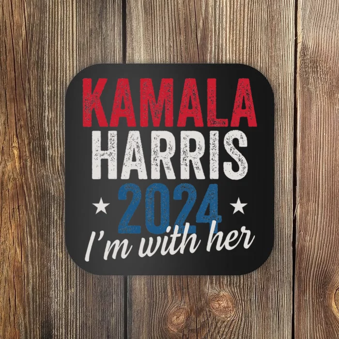 Kamala Harris 2024 Support IM With Her Kamala Harris 2024 Coaster