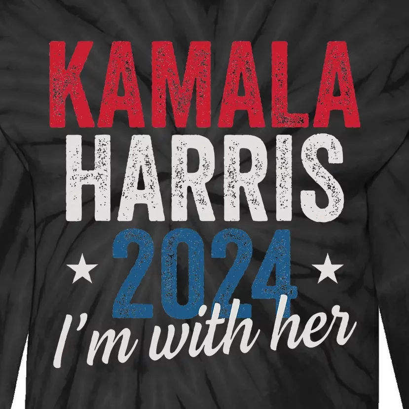 Kamala Harris 2024 Support IM With Her Kamala Harris 2024 Tie-Dye Long Sleeve Shirt