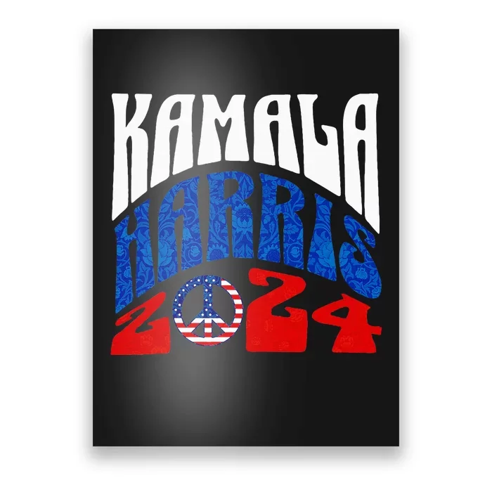 Kamala Harris 2024 Vote Peace Retro Groovy President Women Poster