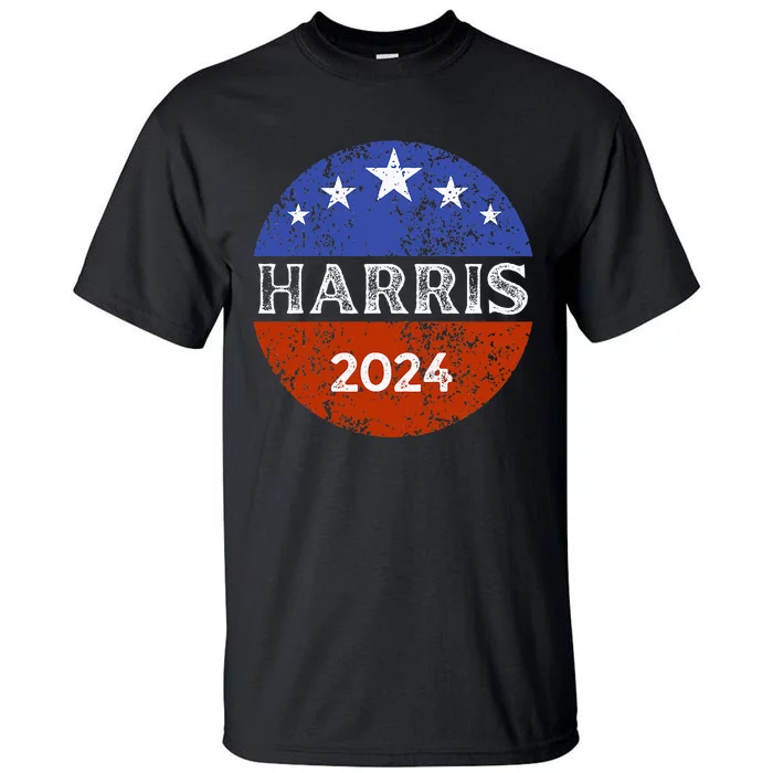 Kamala Harris 2024 Harris For President Harris 2024 Tall T-Shirt