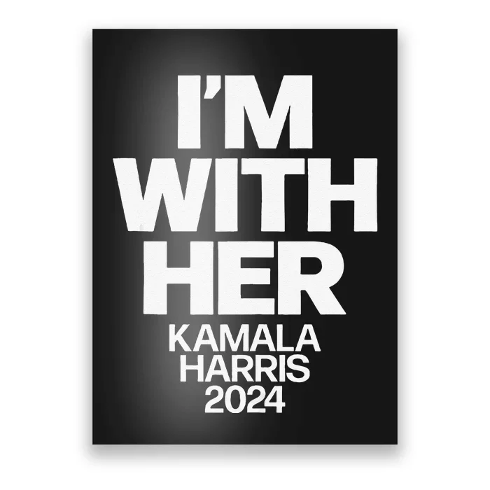 Kamala Harris 2024 Support Im With Her Kamala Harris 2024 Poster