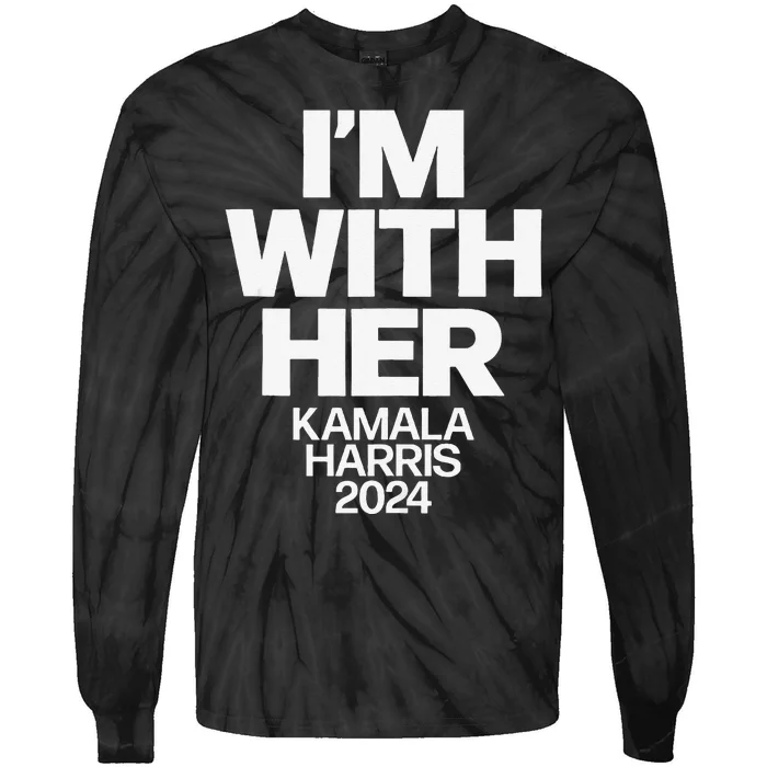 Kamala Harris 2024 Support Im With Her Kamala Harris 2024 Tie-Dye Long Sleeve Shirt