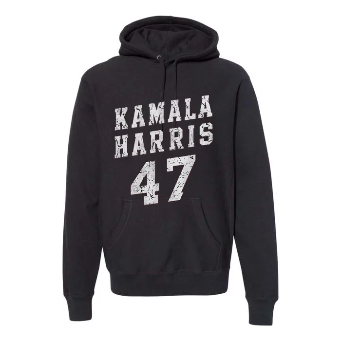 Kamala Harris 47 President Merchandise Premium Hoodie