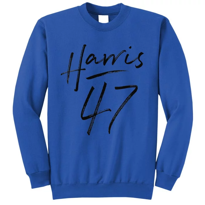 Kamala Harris 47 Feminine Script For Women Harris 2024 Tall Sweatshirt