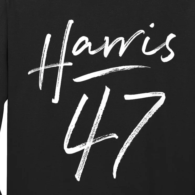 Kamala Harris 47 President Political Election Vote Election Tall Long Sleeve T-Shirt