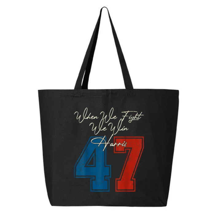 Kamala Harris 47 President Political Election Vote Election 25L Jumbo Tote