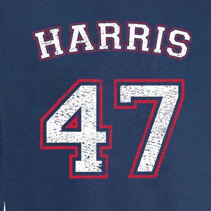 Kamala Harris 47 47th President Garment-Dyed Sweatshirt