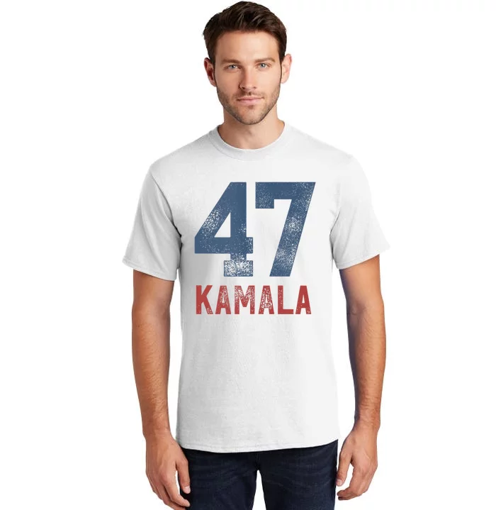 Kamala Harris 47 President Kamala 47 Tall T-Shirt