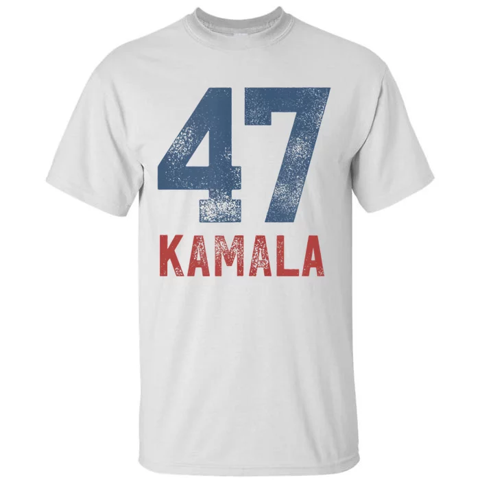 Kamala Harris 47 President Kamala 47 Tall T-Shirt