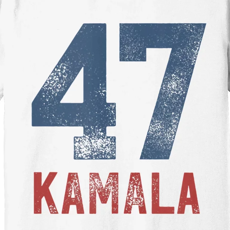 Kamala Harris 47 President Kamala 47 Premium T-Shirt