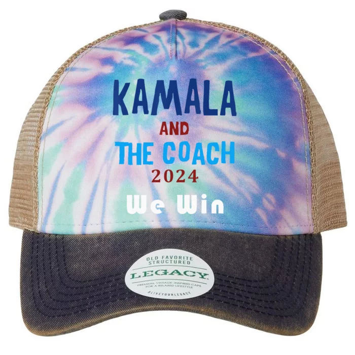 Kamala Harris And Tim Walz The Coach LetS Win Legacy Tie Dye Trucker Hat