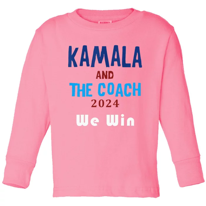 Kamala Harris And Tim Walz The Coach LetS Win Toddler Long Sleeve Shirt