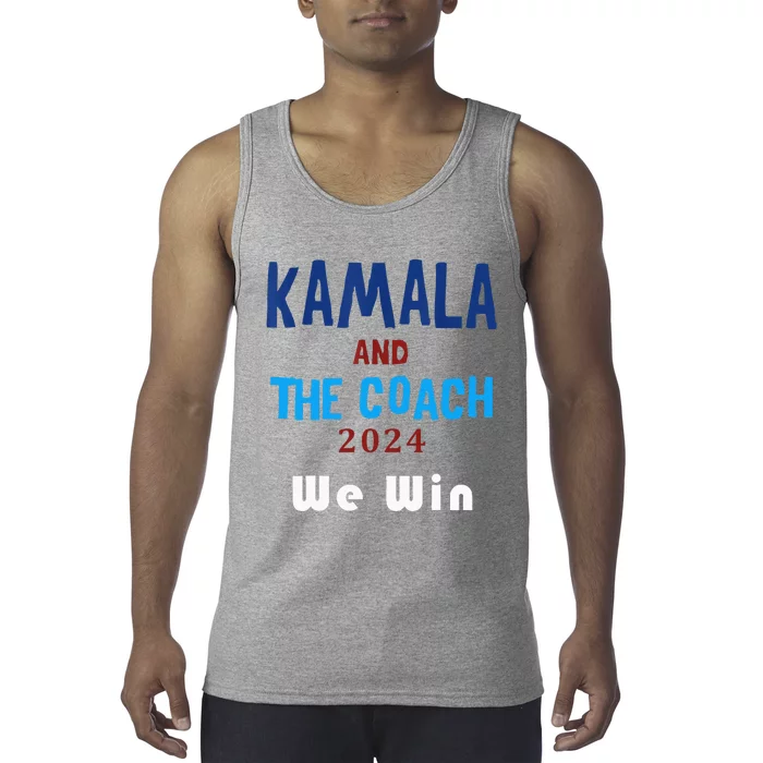 Kamala Harris And Tim Walz The Coach LetS Win Tank Top