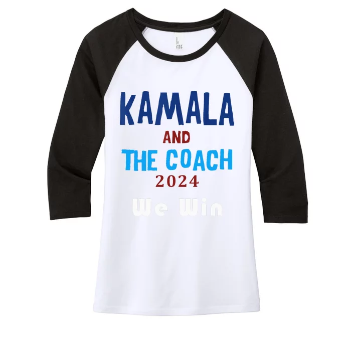 Kamala Harris And Tim Walz The Coach LetS Win Women's Tri-Blend 3/4-Sleeve Raglan Shirt