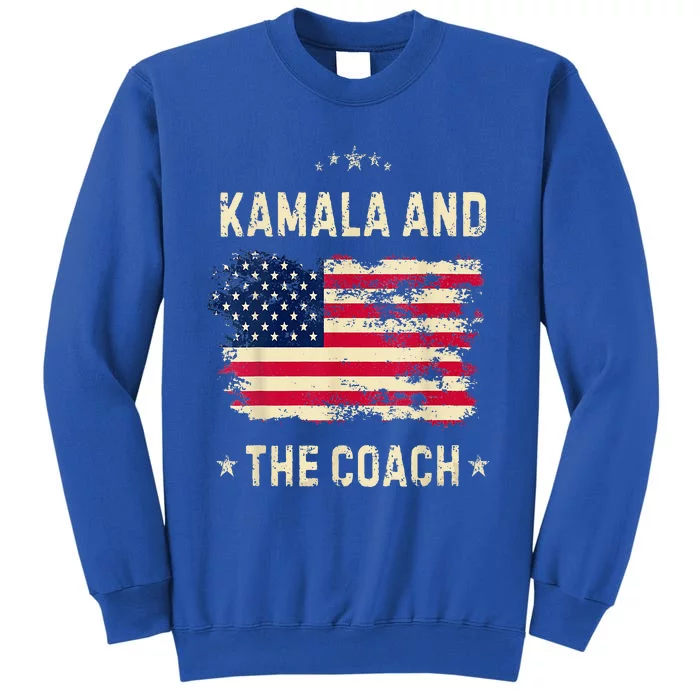 Kamala Harris And The Coach 2024 Walz Waltz Tall Sweatshirt