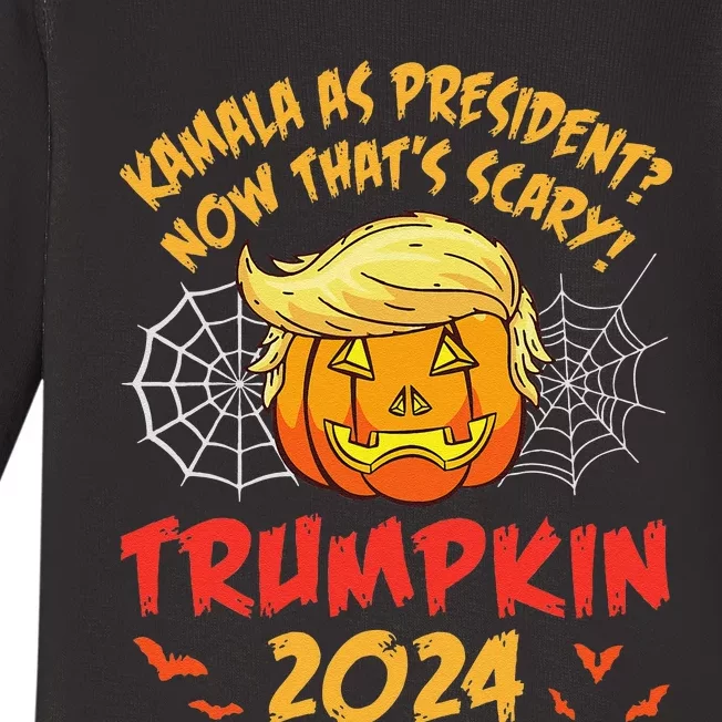 Kamala Harris As President Now ThatS Scary Trumpkin 2024 Baby Long Sleeve Bodysuit