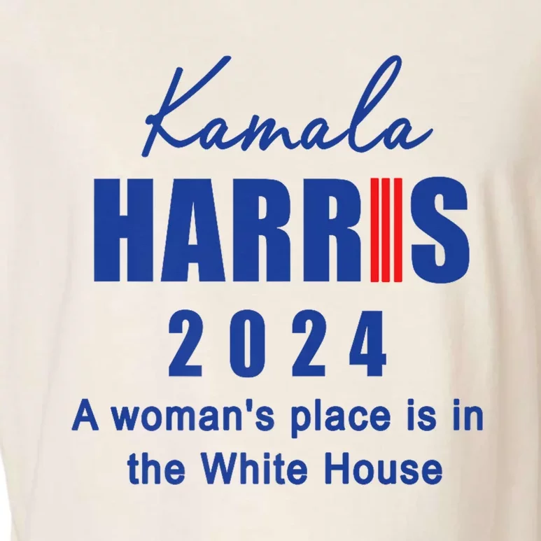 Kamala Harris A Womans Place Is In The White House Garment-Dyed Women's Muscle Tee