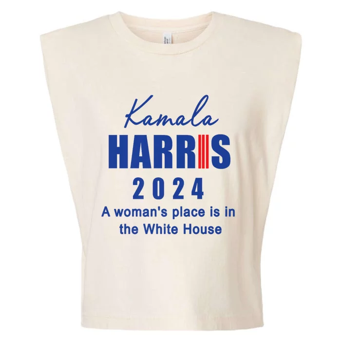 Kamala Harris A Womans Place Is In The White House Garment-Dyed Women's Muscle Tee