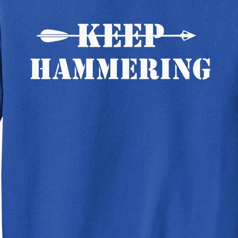 Keep Hammering Archery Motivational Tall Sweatshirt