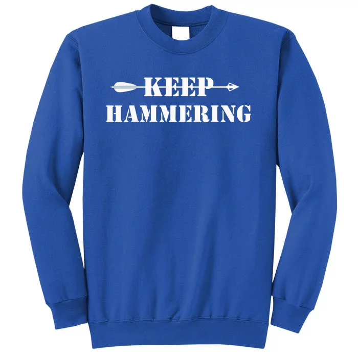 Keep Hammering Archery Motivational Tall Sweatshirt