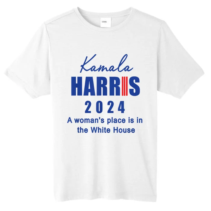 Kamala Harris A Womans Place Is In The White House ChromaSoft Performance T-Shirt