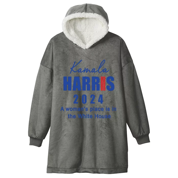 Kamala Harris A Womans Place Is In The White House Hooded Wearable Blanket