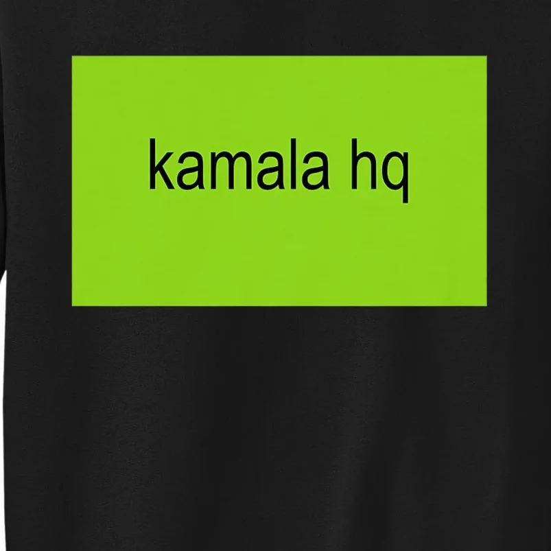 Kamala Hq Brat Meme Tall Sweatshirt