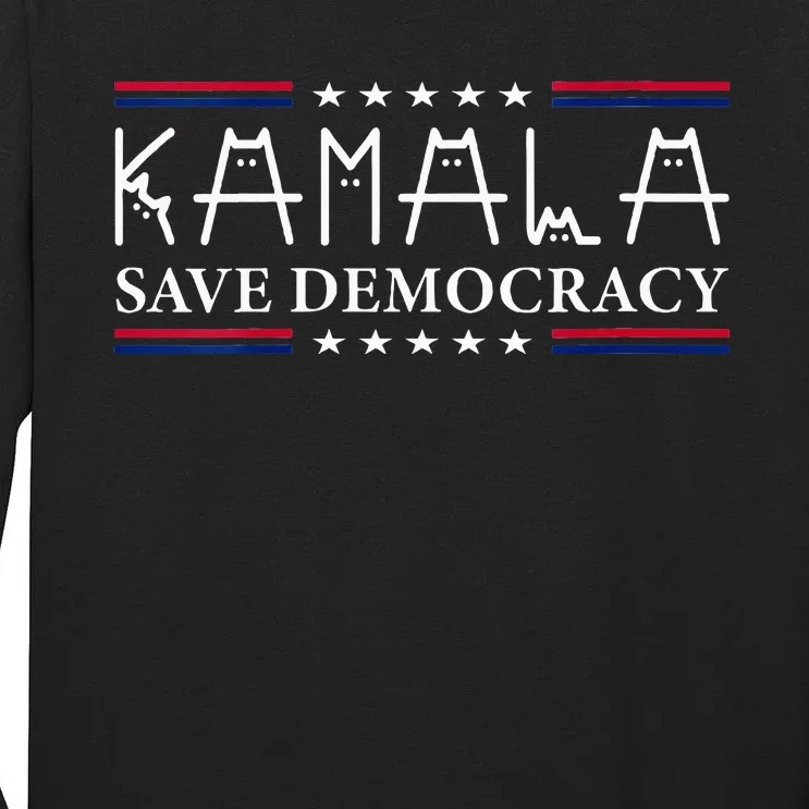 Kamala Harris Cat Lettering Positive Save Democracy Tall Long Sleeve T-Shirt