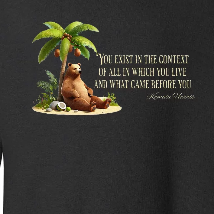 Kamala Harris Coconut Tree Quote Toddler Sweatshirt