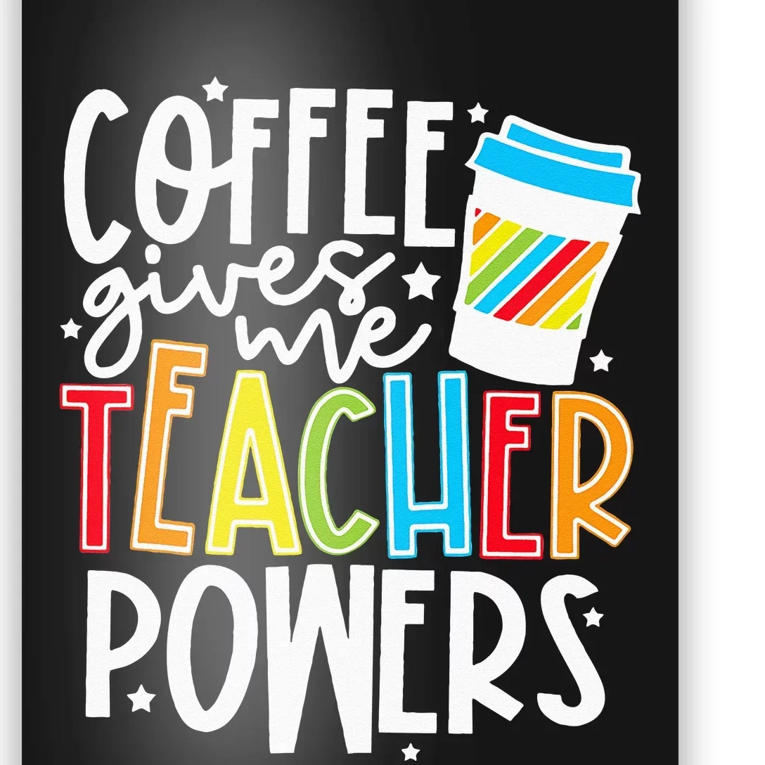 Kids Halloween Costume Coffee Gives Me Teacher Powers Poster