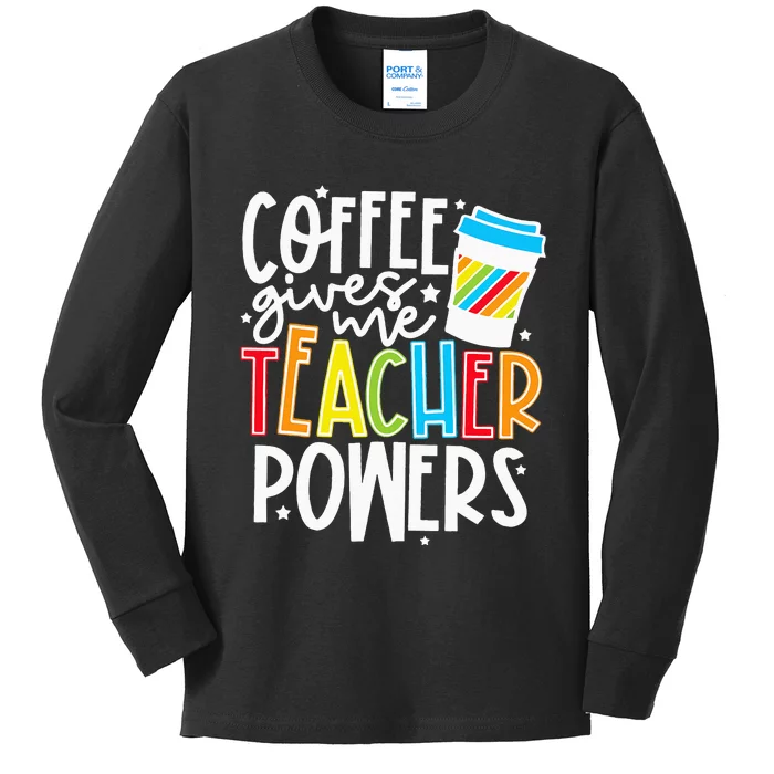 Kids Halloween Costume Coffee Gives Me Teacher Powers Kids Long Sleeve Shirt