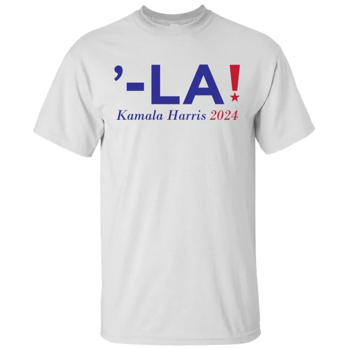 Kamala Harris Comma La 2024 Tall T-Shirt