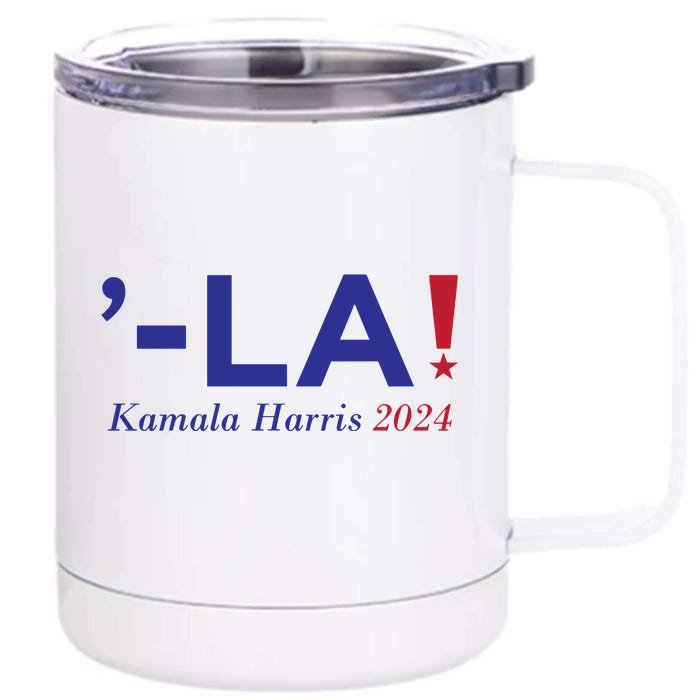 Kamala Harris Comma La 2024 Front & Back 12oz Stainless Steel Tumbler Cup