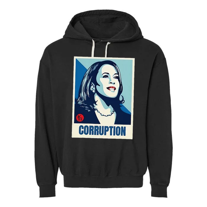 Kamala Harris Corruption Garment-Dyed Fleece Hoodie